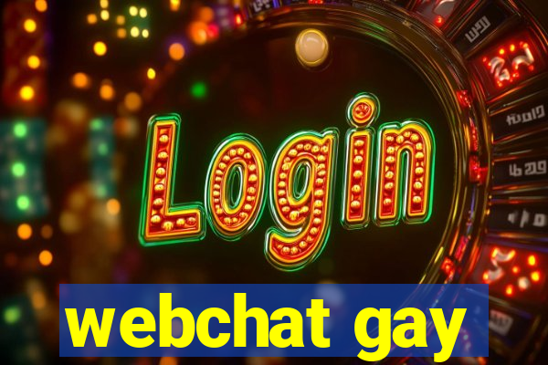 webchat gay